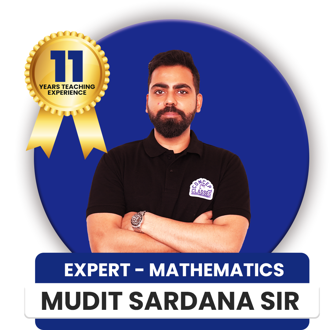 Mudit Sardana Sir Expert Mathematics Teacher with 11+ Years Teaching Experience at Kunal Sardana Classes