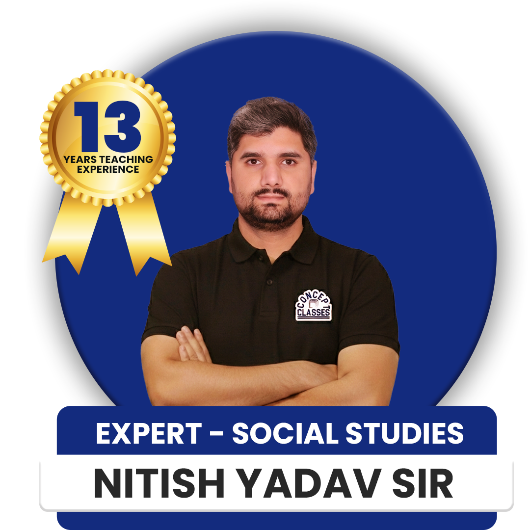 Nitish Yadav Sir Expert Social Studies Teacher with 13+ Years Teaching Experience at Kunal Sardana Classes
